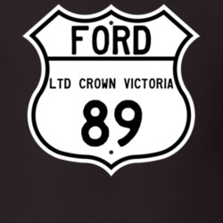 1989 LTD Crown Victoria Custom Highway Route Sign T Shirt