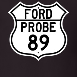 1989 Probe Custom Highway Route Sign T Shirt