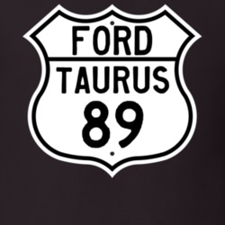 1989 Taurus Custom Highway Route Sign T Shirt
