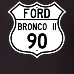 1990 Bronco II Custom Highway Route Sign T Shirt