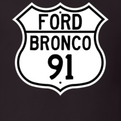 1991 Bronco Custom Highway Route Sign T Shirt
