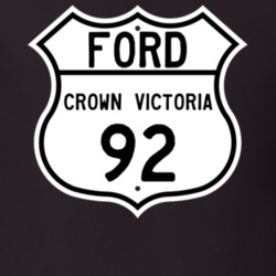 1992 Crown Victoria Custom Highway Route Sign T Shirt