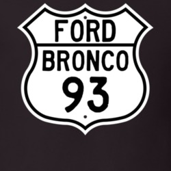 1993 Bronco Custom Highway Route Sign T Shirt