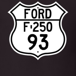 1993 F-250 Custom Highway Route Sign T Shirt