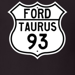 1993 Taurus Custom Highway Route Sign T Shirt