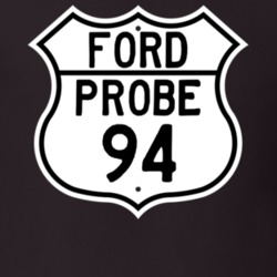 1994 Probe Custom Highway Route Sign T Shirt