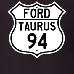 1994 Taurus Custom Highway Route Sign T Shirt