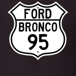 1995 Bronco Custom Highway Route Sign T Shirt