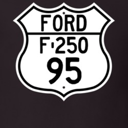 1995 F-250 Custom Highway Route Sign T Shirt