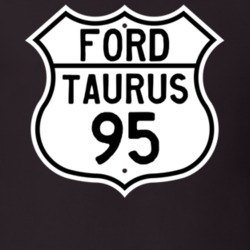 1995 Taurus Custom Highway Route Sign T Shirt