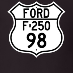 1998 F-250 Custom Highway Route Sign T Shirt