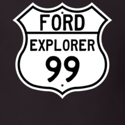 1999 Explorer Custom Highway Route Sign T Shirt