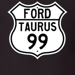 1999 Taurus Custom Highway Route Sign T Shirt