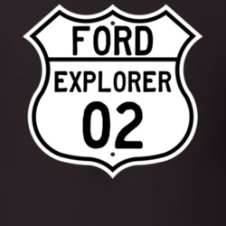 2002 Explorer Custom Highway Route Sign T Shirt