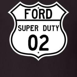 2002 Super Duty Custom Highway Route Sign T Shirt