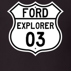 2003 Explorer Custom Highway Route Sign T Shirt