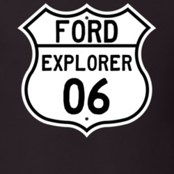 2006 Explorer Custom Highway Route Sign T Shirt