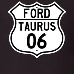 2006 Taurus Custom Highway Route Sign T Shirt