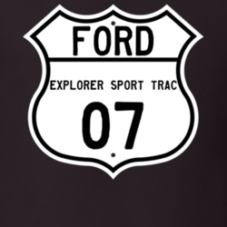 2007 Explorer Sport Trac Custom Highway Route Sign T Shirt