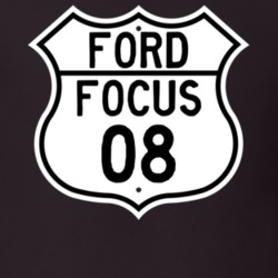 2008 Focus Custom Highway Route Sign T Shirt