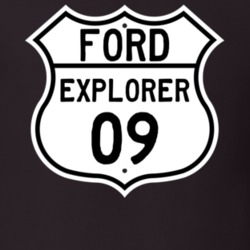 2009 Explorer Custom Highway Route Sign T Shirt