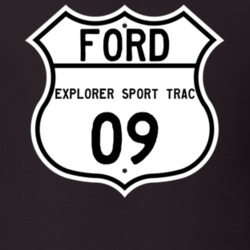 2009 Explorer Sport Trac Custom Highway Route Sign T Shirt