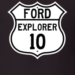 2010 Explorer Custom Highway Route Sign T Shirt