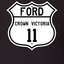 2011 Crown Victoria Custom Highway Route Sign T Shirt