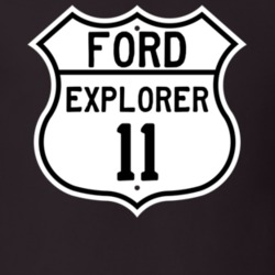 2011 Explorer Custom Highway Route Sign T Shirt