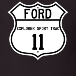 2011 Explorer Sport Trac Custom Highway Route Sign T Shirt