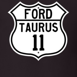 2011 Taurus Custom Highway Route Sign T Shirt