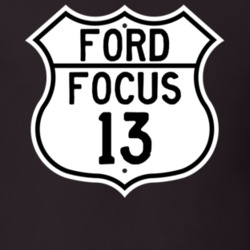 2013 Focus Custom Highway Route Sign T Shirt