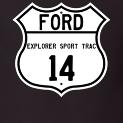 2014 Explorer Sport Trac Custom Highway Route Sign T Shirt