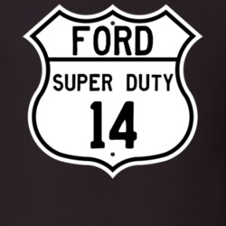 2014 Super Duty Custom Highway Route Sign T Shirt