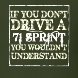 If You Dont Drive A 1971 GMC Sprint You WouldnT Understand Muscle Car 