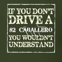 If You Dont Drive A 1982 GMC Caballero You WouldnT Understand Muscle C