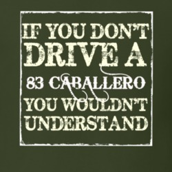 If You Dont Drive A 1983 GMC Caballero You WouldnT Understand Muscle C