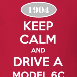 Keep Calm And Drive A 1904 Oldsmobile Model 6C  T Shirt