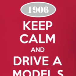 Keep Calm And Drive A 1906 Oldsmobile Model S  T Shirt