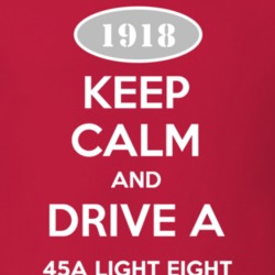 Keep Calm And Drive A 1918 Oldsmobile 45A Light Eight  T Shirt