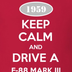 Keep Calm And Drive A 1959 Oldsmobile F-88 Mark Iii  T Shirt