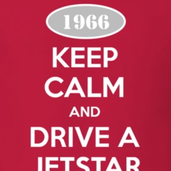Keep Calm And Drive A 1966 Oldsmobile Jetstar  T Shirt