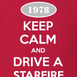 Keep Calm And Drive A 1978 Oldsmobile Starfire  T Shirt