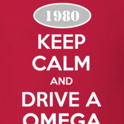 Keep Calm And Drive A 1980 Oldsmobile Omega  T Shirt