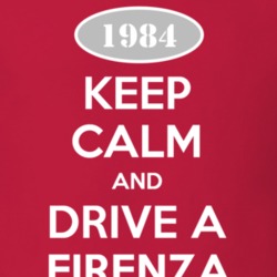 Keep Calm And Drive A 1984 Oldsmobile Firenza  T Shirt