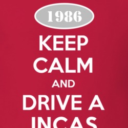 Keep Calm And Drive A 1986 Oldsmobile Incas  T Shirt