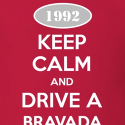 Keep Calm And Drive A 1992 Oldsmobile Bravada  T Shirt