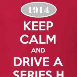 Keep Calm and Drive A 1914 Chevy Series H T Shirt