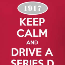 Keep Calm and Drive A 1917 Chevy Series D T Shirt