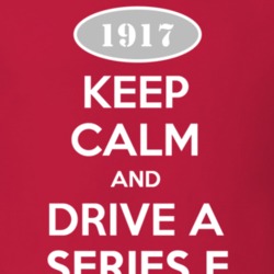 Keep Calm and Drive A 1917 Chevy Series F T Shirt